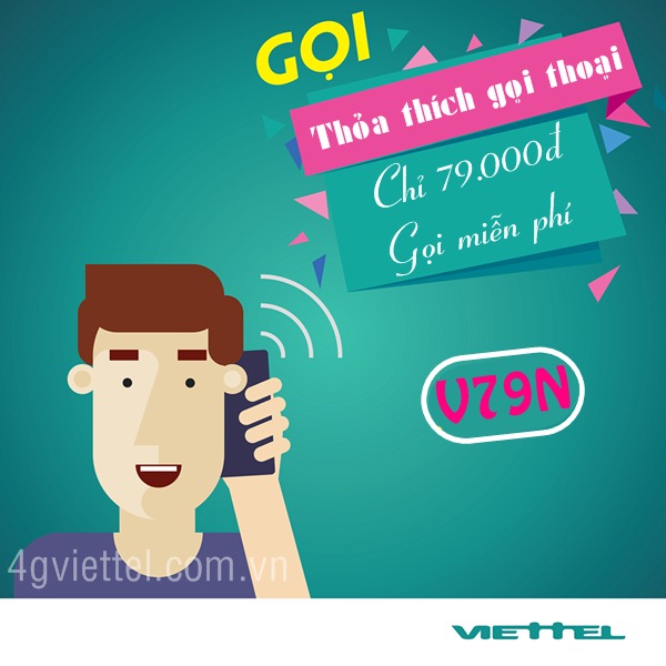 Đăng ký gói V79N Viettel miễn phí gọi thoại nội mạng lẫn ngoại mạng
