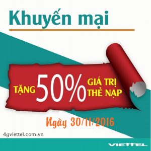 Viettel khuyến mãi 50% thẻ nạp ngày 30/11/2016