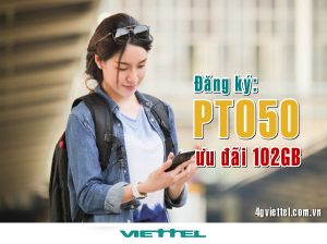 Hướng dẫn đăng ký gói PTO50 mạng Viettel nhận ưu đãi khủng